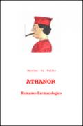 Athanor. Romanzo farmacologico