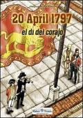 20 april 1797. El dì del corajo