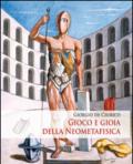 Giorgio de Chirico. Gioco e gioia della neometafisica