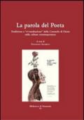 La parola del poeta. Tradizione e «ri-mediazione» della Commedia di Dante nella cultura contemporanea