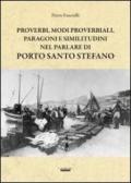 Proverbi, modi proverbiali, paragoni e similitudini nel parlare di Porto Santo Stefano