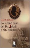 Lo strano caso del Dr. Jekyll e Mr. Holmes
