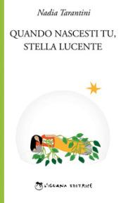 Quando nascesti tu, stella lucente