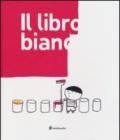 Il libro bianco. Ediz. illustrata