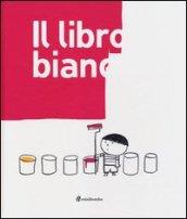 Il libro bianco. Ediz. illustrata