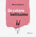 Un colore bellissimo. Ediz. a colori