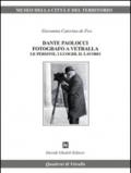 Dante Paolocci fotografo a Vetralla le persone. I luoghi, il lavoro. Ediz. illustrata