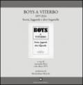 Boys a Viterbo 1977-2014. Storia, leggende e altre bagattelle