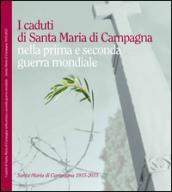 I caduti di Santa Maria di Campagna nella prima e seconda guerra mondiale