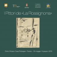 I pittori de «La Rossignona». Ediz. illustrata