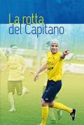 Damiano Zugno. La rotta del capitano