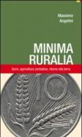 Minima ruralia. Semi, agricoltura contadina, ritorno alla terra