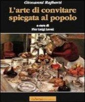 L'arte del convitare spiegata al popolo: 10 (Libri Leggeri)