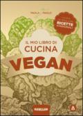 Il mio libro di cucina vegan: Quattro stagioni (Veganesimo)