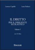 Il diritto per il dirigente scolastico. Con CD-ROM