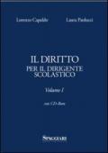 Il diritto per il dirigente scolastico. Con CD-ROM