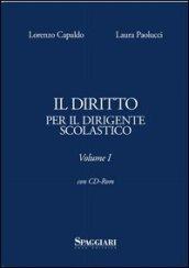 Il diritto per il dirigente scolastico. Con CD-ROM