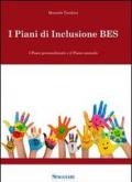 I piani di inclusione BES. I piani personalizzati e il piani annuale. Con CD-ROM