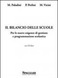 Il bilancio delle scuole. Per le nuove esigenze di gestione e programmazione scolastica. Con CD-ROM