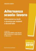 Alternanza scuola-lavoro. Informazioni su rischi e sicurezza per studenti e docenti tutor