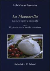 La mozzarella. Storia origini e curiosità