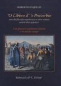 'O libbro d''e pruverbie. Tutta la filosofia napoletana in oltre seimila antichi detti popolari