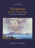 Vesuvius on the Grand tour. Ediz. a colori