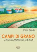 Campi di grano. Ai campanacci ebbri di S. Antuono