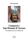 Contursi e S. Donato d'Arezzo tra simboli pagani e cristiani