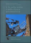 L'io nella teoria e nella clinica psicoanalitica