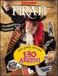 Pirati. Fatti, giochi, curiosità e 130 adesivi