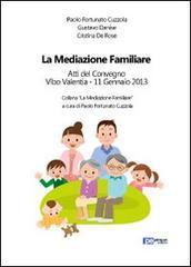 La meditazione familiare. Atti del Convegno (Vibo Valentia, gennaio 2013)