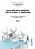 Dinamiche meta-giuridiche della procedura di mediazione