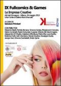 Fullcomics & games. Le imprese creative. Atti del Convegno (Milano, 24 maggio 2013)