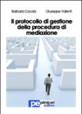 Il protocollo di gestione della procedura di mediazione