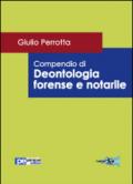 Compendio di deontologia forense e notarile