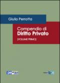 Compendio di diritto privato: 1