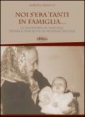 Noi s'era tanti in famiglia... La mezzadria in Toscana, storia e analisi di un modello sociale