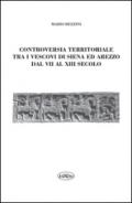 Controversia territoriale tra i vescovi di Siena ed Arezzo dal VII al XIII secolo