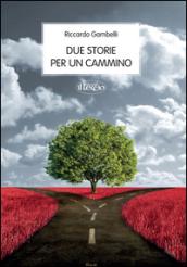 Due storie per un cammino