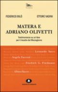 Matera e Adriano Olivetti. Testimonianze su un'idea per il riscatto del Mezzogiorno