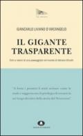 Il gigante trasparente. Echi e visioni di una passeggiata nel mondo di Adriano Olivetti