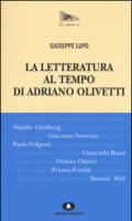 La letteratura al tempo di Adriano Olivetti