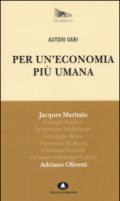 Per un'economia più umana. Adriano Olivetti e Jacques Maritain