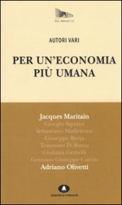 Per un'economia più umana. Adriano Olivetti e Jacques Maritain