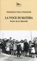 La voce di Matera. Storie da la Martella