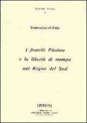 I fratelli Pàstina e la libertà di stampa nel Regno del Sud