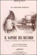 Il sapore dei ricordi. Una donna, le sue origini, le sue passioni e una vita dolce