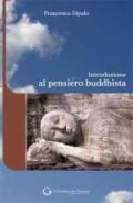 Introduzione al pensiero buddhista (Guide studio filosofie non occidentali)