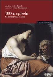 '600 a spicchi. Classicismo e non